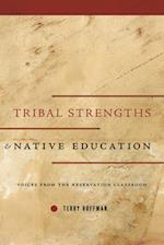 Huffman, T:  Tribal Strengths and Native Education