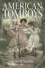 Sentilles, R:  American Tomboys, 1850-1915