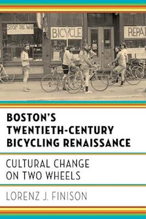 Boston's Twentieth-Century Bicycling Renaissance