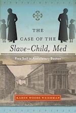 The Case of the Slave-Child, Med