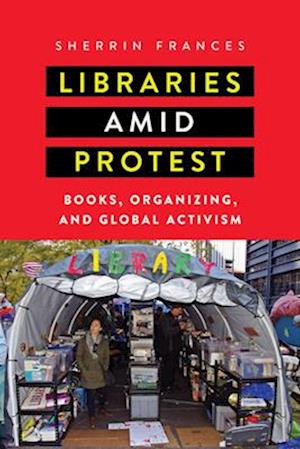 Libraries amid Protest