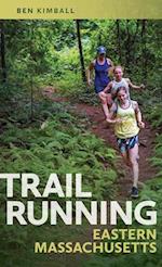 Trail Running Eastern Massachusetts