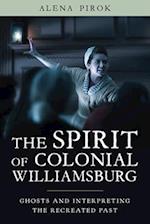 The Spirit of Colonial Williamsburg