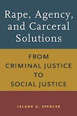 The Rape, Agency, and Carceral Solutions