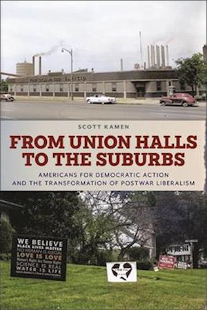 From Union Halls to the Suburbs