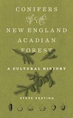 Conifers of the New England–Acadian Forest
