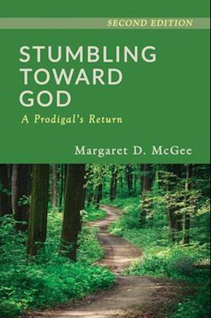 Stumbling Toward God