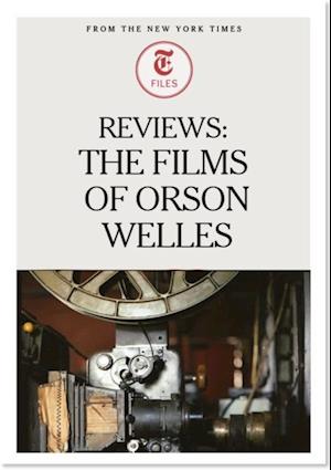 Reviews: The Films of Orson Welles