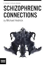 Schizophrenic Connections