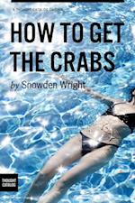 How to Get the Crabs