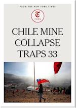 Chile Mine Collapse Traps 33