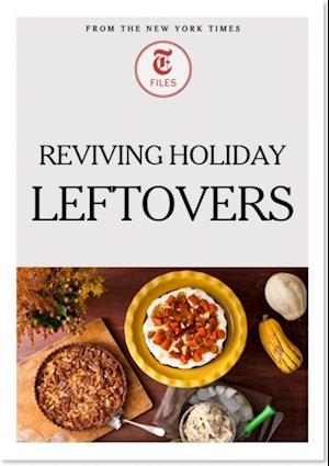 Reviving Holiday Leftovers