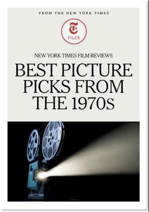 New York Times Film Reviews: Best Picture Picks from the 1970s