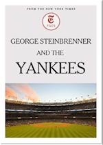 George Steinbrenner and the Yankees