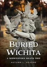 Buried Wichita, Kansas