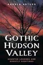 Gothic Hudson Valley