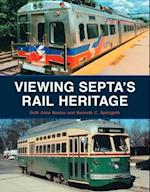 Viewing Septa's Rail Heritage