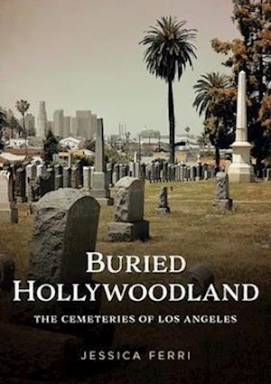 Buried Hollywoodland