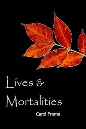 Lives & Mortalities