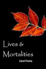 Lives & Mortalities