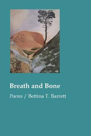 Breath and Bone