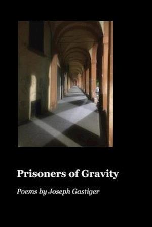 Prisoners of Gravity