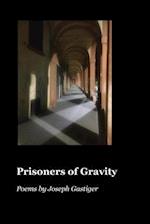 Prisoners of Gravity