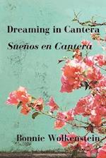 Dreaming in Cantera / Sueños en Cantera 