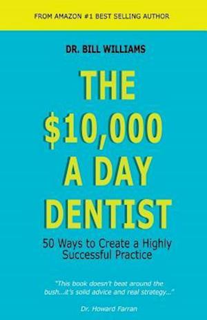 The $10,000 a Day Dentist