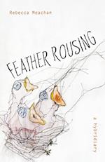 Feather Rousing