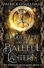 Maddy Dune and the Baleful Lantern 