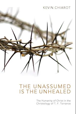 The Unassumed Is the Unhealed