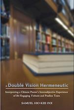 A Double Vision Hermeneutic