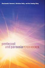 Pentecost and Parousia