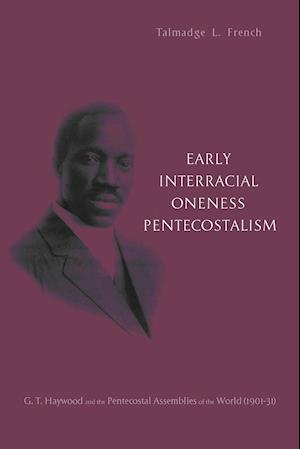 Early Interracial Oneness Pentecostalism