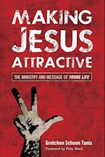 Making Jesus Attractive