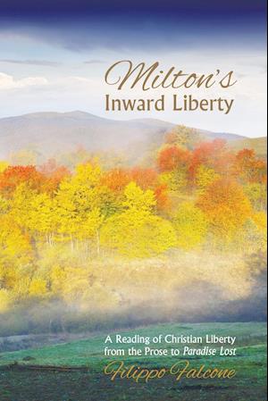 Milton's Inward Liberty