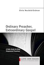 Ordinary Preacher, Extraordinary Gospel