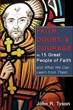 Faith, Doubt, and Courage in 15 Great People of Faith