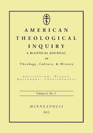 American Theological Inquiry, Volume Six, Issue Two