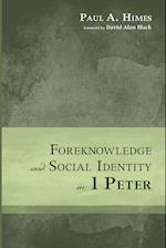 Foreknowledge and Social Identity in 1 Peter