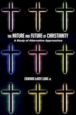 The Nature and Future of Christianity