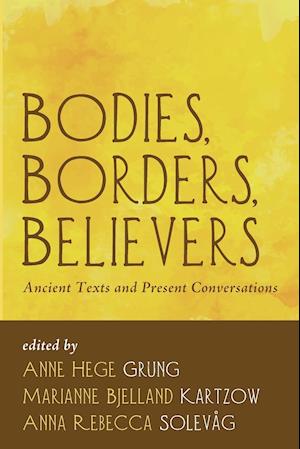 Bodies, Borders, Believers