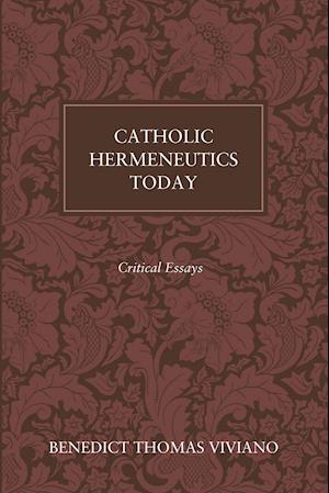 Catholic Hermeneutics Today