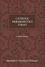 Catholic Hermeneutics Today