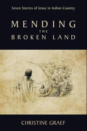 Mending the Broken Land