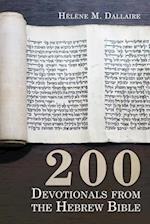 200 Devotionals from the Hebrew Bible 