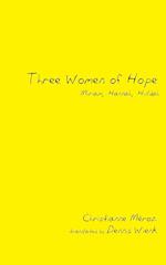 Three Women of Hope