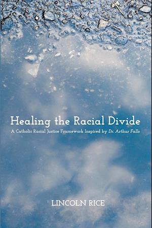 Healing the Racial Divide