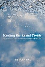 Healing the Racial Divide